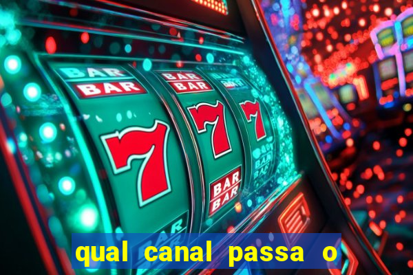 qual canal passa o jogo do inter hoje